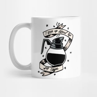 Coffee is Eternal Mug